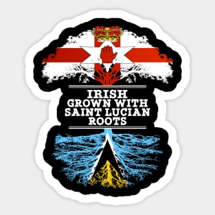 Northern Irish Grown With Saint Lucian Roots - Gift for Saint Lucian With Roots From Saint Lucia Sticker